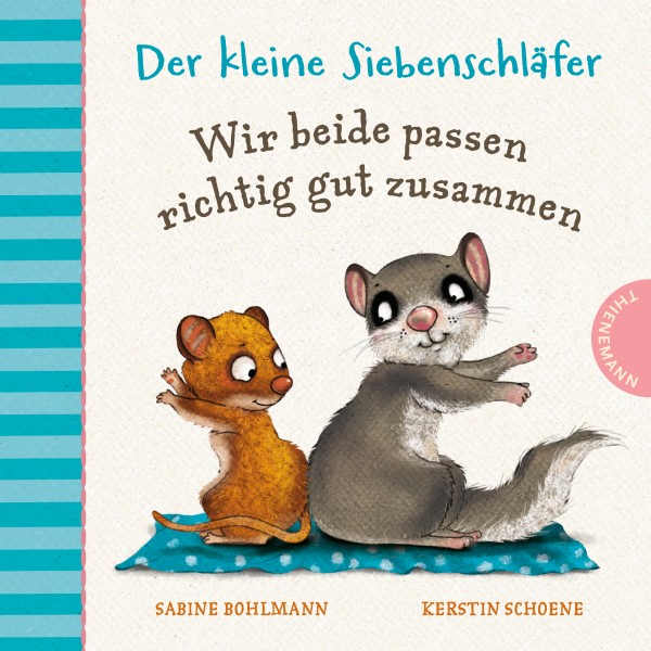 Der kleine Siebenschläfer-Wir beide passen richtig gut zusammen