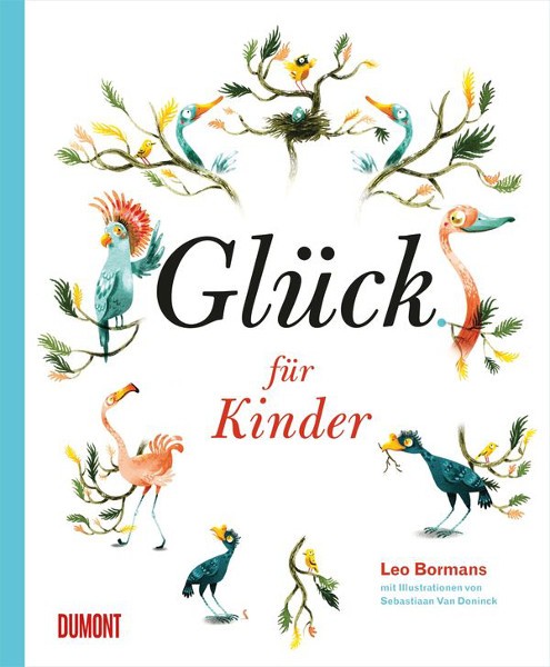 Bormans: Glück für Kinder; mit Illustrationen von Sebastiaan Van Doninck