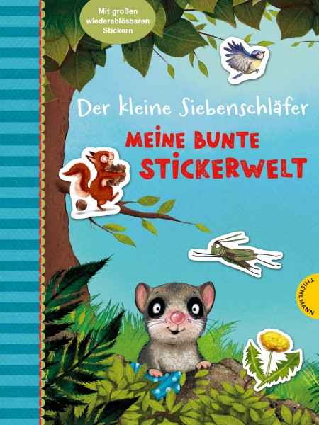 Sabine Bohlmann, Kerstin Schoene: Der kleine Siebenschläfer-Meine bunte Stickerwelt