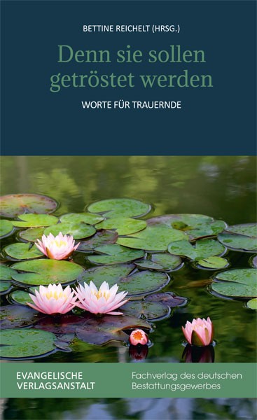 978-3-374-04269-2; Reichelt: Denn sie sollen getröstet werden