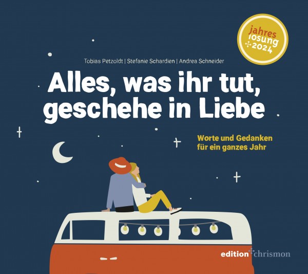Geschenkbuch – Alles, was ihr tut, geschehe in Liebe