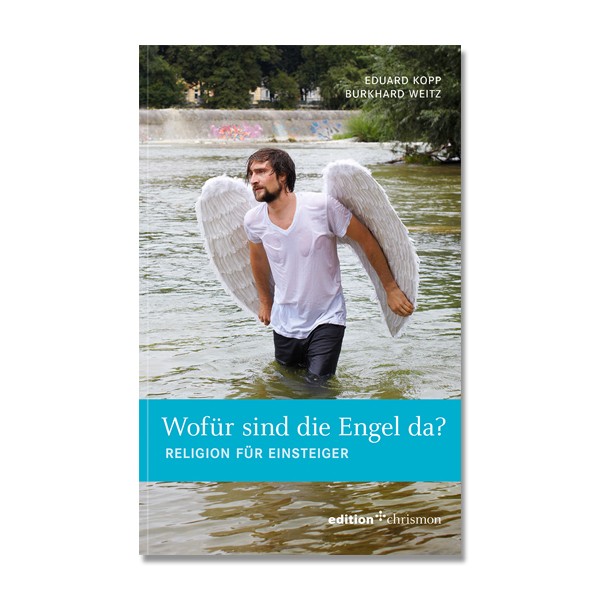 Wofür sind die Engel da?