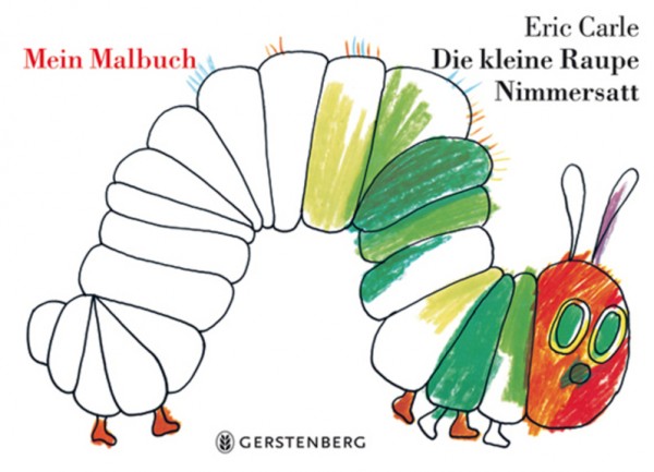 Eric Carle: Die kleine Raupe Nimmersatt - Mein Malbuch