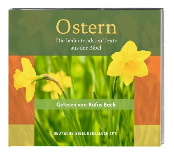 Ostern - Die bedeutendsten Texte aus der Bibel