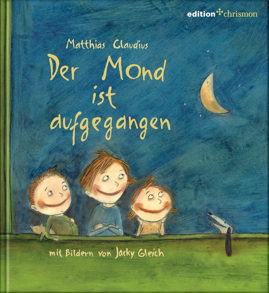 Matthias Claudius, Jacky Gleich: Der Mond ist aufgegangen, EAN: 978 3 86921 276-0