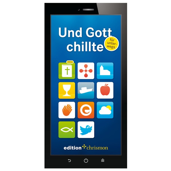 Und Gott chillte - für unterwegs